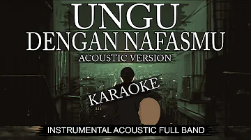 UNGU - Dengan Nafasmu (Instrumental) | Karaoke