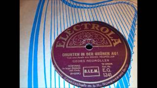 Vignette de la vidéo "Georg Neumüller: Drunten in der grünen Au! - Bayrisches Lied um 1929"