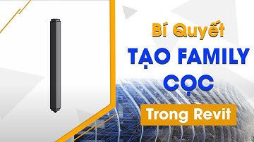 Bí Quyết Tạo Family Cọc Trong Revit 2019