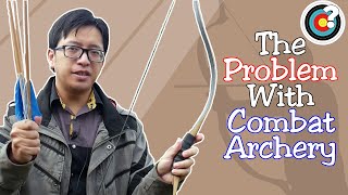 The Problem With Combat Archery