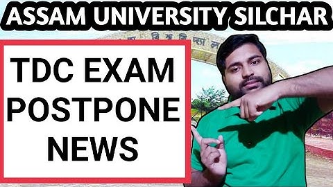 TDC Exam Postpone news | BA BCom & Bsc | Assam University | Pranoy Roy