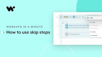 How to use skip steps for easy testing and troubleshooting