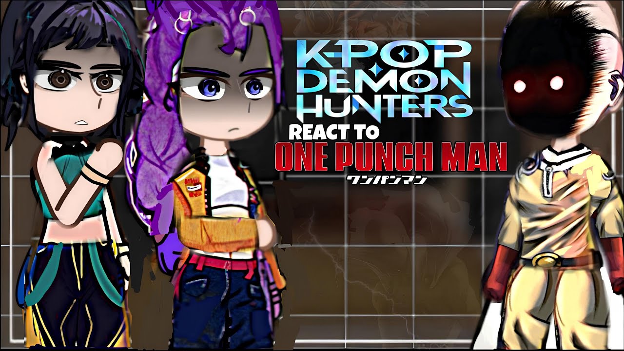 KPop Demon Hunters React to Saitama as the Strongest Demon Hunter... | part 1/? | One Punch Man