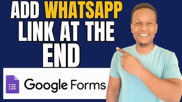 How To Add Whatsapp Link At The End Of Google Form