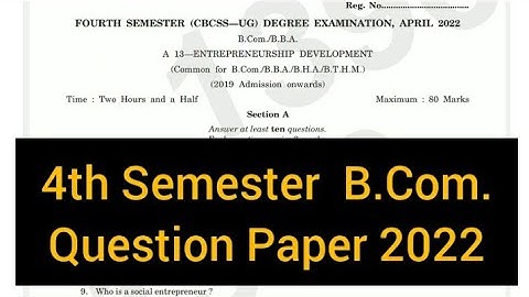 ENTREPRENEURSHIP DEVELOPMENT         |              4th Sem   B.Com.  Question Paper 2022 #calicut