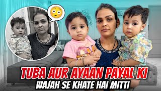 TUBA AUR AYAAN PAYAL KI WAJAH SE KHATE HAI MITTI | chiku malik vlog