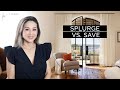 WHERE TO SPLURGE, WHERE TO SAVE! Top 10 Tips on Buying Furniture, Finish Materials, & Home Decor