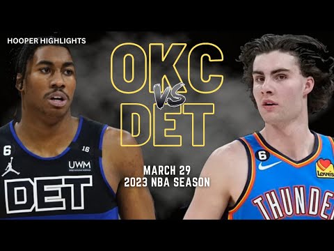 Oklahoma City Thunder vs Detroit Pistons Full Game Highlights | Mar 29 | 2023 NBA Season