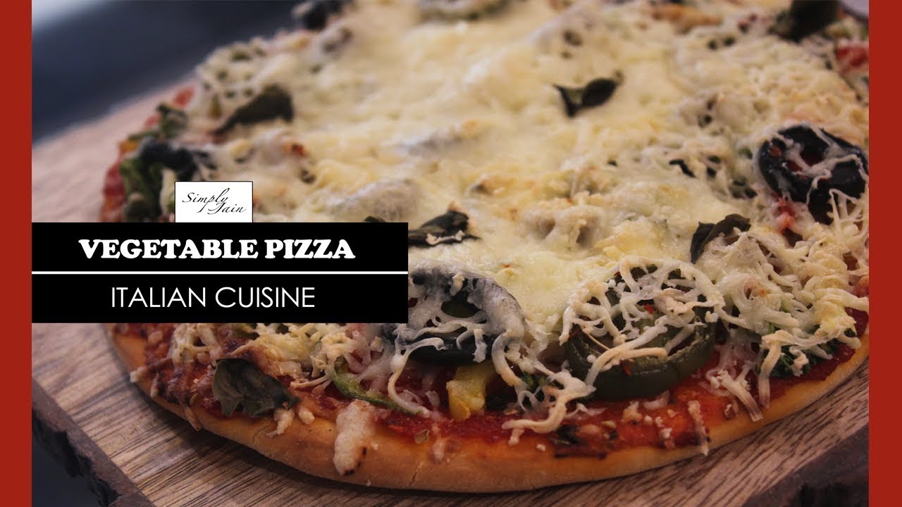 Pizza | How To Make Vegetable Pizza | Italian Cuisine | Simply Jain