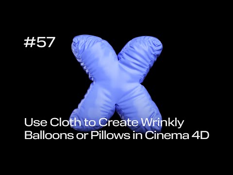 Cinema 4D Quick Tip #57 - Use Cloth to Create Wrinkly Balloons and Pillows (Project File on Patreon)