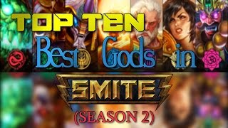 Top Ten Best Gods in SMITE (Season 2)
