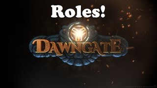 Opening The Dawngate: For Beginners - Roles