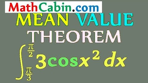 📓 Definite Integral Mean Value Theorem problem ! ! ! ! !