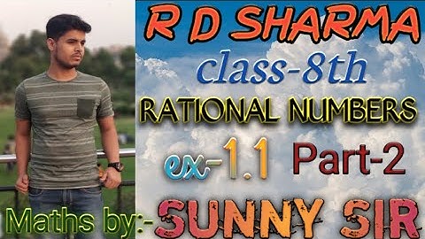 Rational Numbers Exercise-1.1 (Part-2) Class-8th  R D SHARMA For Cbse & Other Board Exam