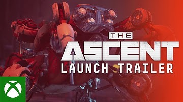 The Ascent | LAUNCH TRAILER - PLAY NOW INDENTS!