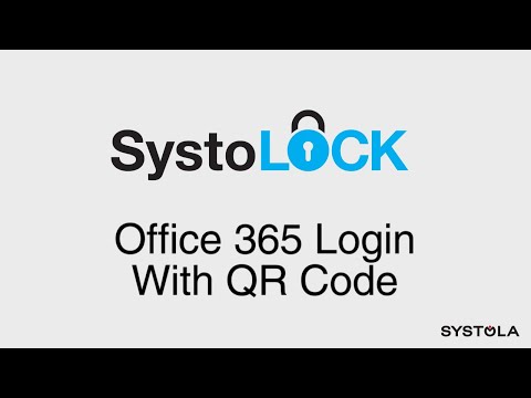 SystoLOCK: Office 365 Login with QR Code