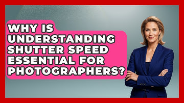 Why Is Understanding Shutter Speed Essential For Photographers? - Image Review Studio