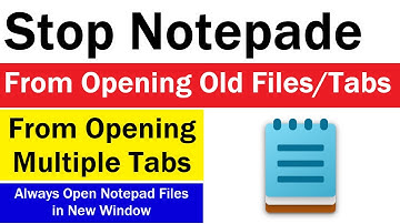 How To Always Open Notepad Files in New Window | stop Notepad From Opening Last File | Notepade