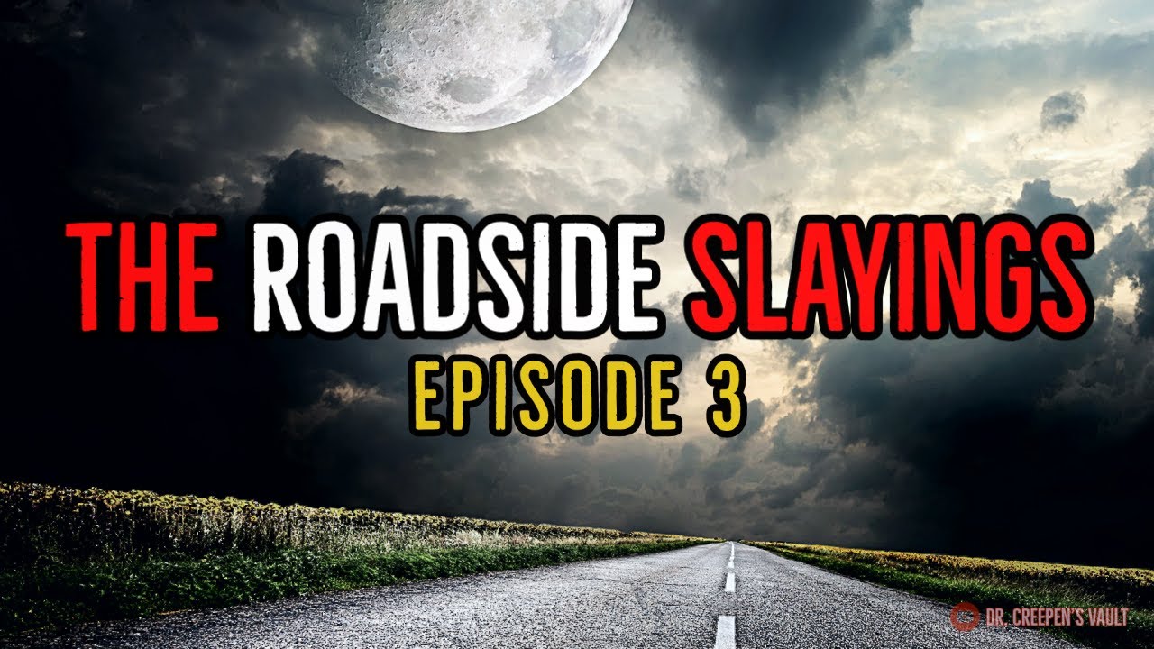 ''The Roadside Slayings: Episode 3'' | NEW ROBERT CASSIDY UNIVERSE - SERIAL KILLER HORROR STORY