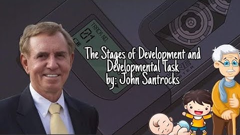 STAGES OF DEVELOPMENT AND DEVELOPMENTAL TASK