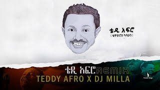 Tedy Afro Remix X Dj MILLA(remix)