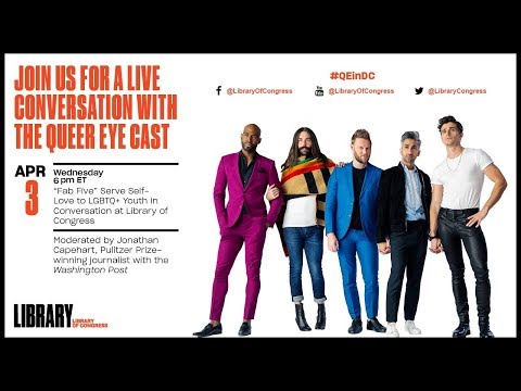 Watch Live: Cast of "Queer Eye" at the Library