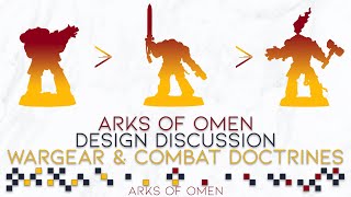 Arks Of Omen Design Discussion | Free Wargear & Combat Doctrines | A Glimpse Of 10th Edition?