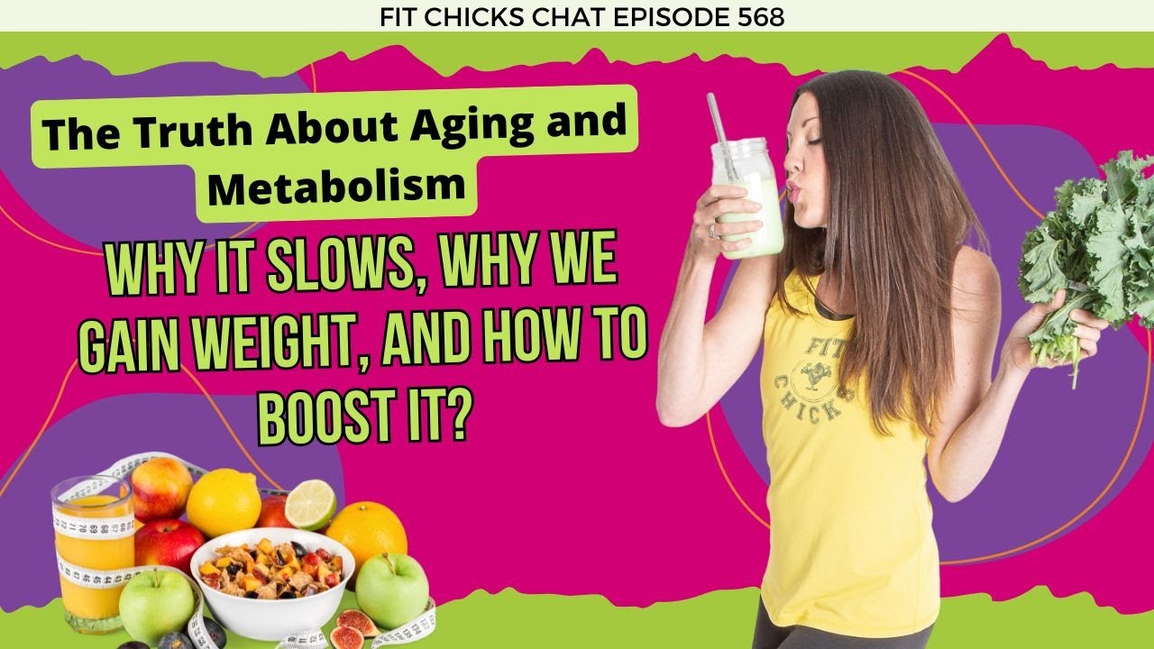 The Truth About Aging and Metabolism: Why It Slows, Why We Gain Weight, and How to Boost It