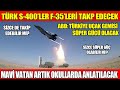 TÜRK S-400’LER F-35’LERİ TAKP EDECEK | ABD: TÜRKİYE UÇAK GEMİSİ SÜPER GÜCÜ OLACAK | MAVİ VATAN ARTIK