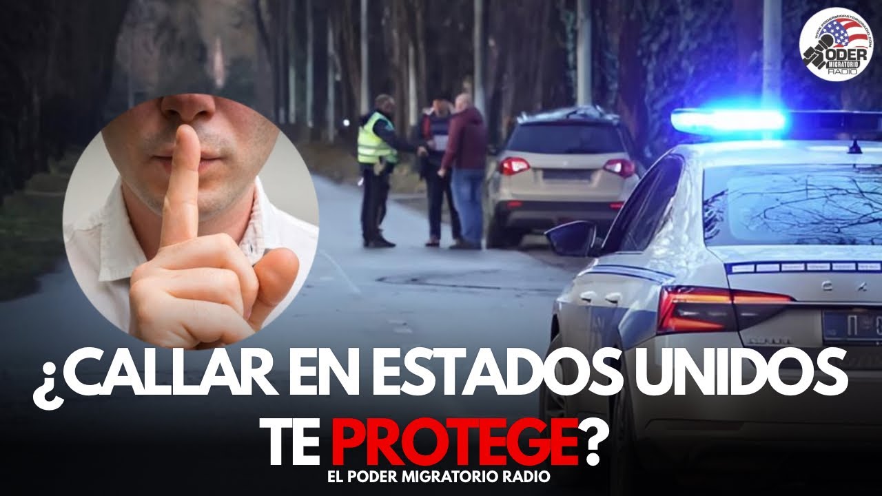 POR QUE GUARDAR SILENCIO PUEDE SALVARTE LEGALMENTE EN ESTADOS UNIDOS | TÚ DERECHO A CALLAR EXPLICADO