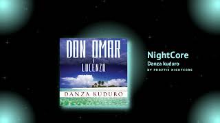 [NightCore] Don Omar ft Lucenzo - Danza Kuduro