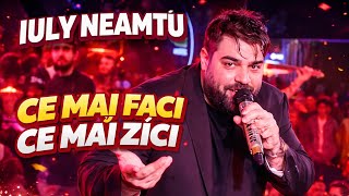 Iuly Neamtu - CE MAI FACI SI CE MAI ZICI (PREMIERA LIVE - CLUB ONE)