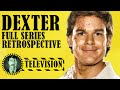Dexter full series retrospective