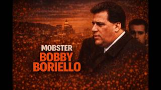 Mobster: Bobby Boriello