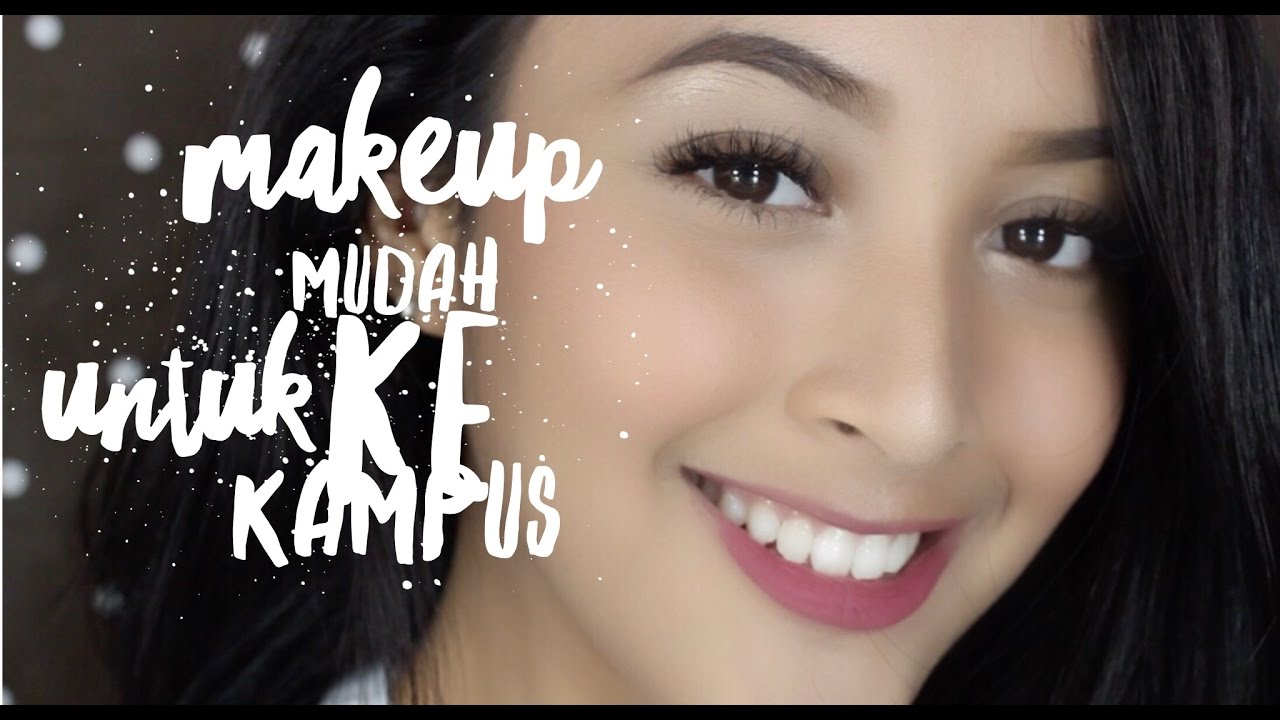 Makeup For College Makeup Mudah Untuk Ke Kampus Delmira Anggita