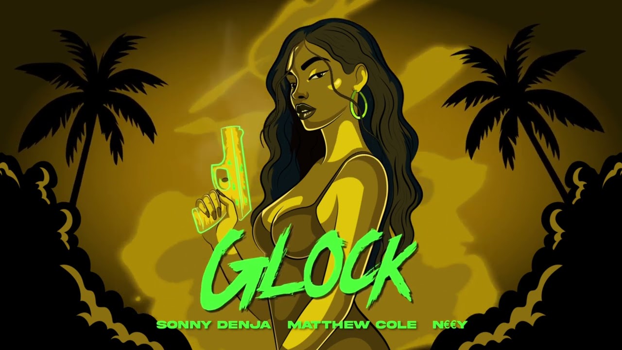 Sonny Denja, Matthew Cole, N€€Y - Glock adlı videoyu YouTube'da izle Sonny Denja, Matthew Cole, N€€Y - Glock adlı videoyu YouTube'da izle