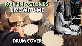 The Rolling Stones “Live With Me” Charlie Watts - Drum Cover