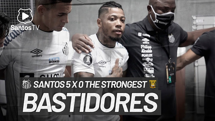 SANTOS 5 X 0 THE STRONGEST | BASTIDORES | CONMEBOL LIBERTADORES (04/05/21)