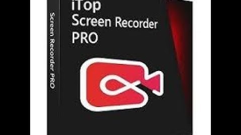 iTop Screen Recorder 5 + licence d