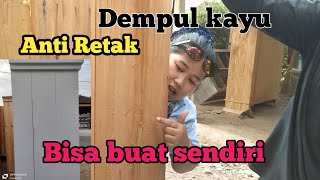 cara membuat dempul kayu sendiri yang baik dan benar, hasilnya bagus tidak retak dan tahan air