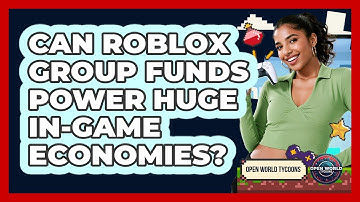 Can Roblox Group Funds Power Huge In-game Economies? - Open World Tycoons