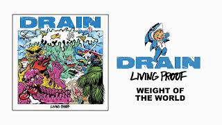 DRAIN - "Weight Of The World" (Full Album Stream)