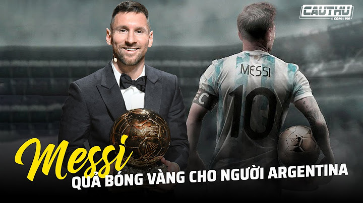 Lionel Messi - Cầu thủ bóng đá người Argentina