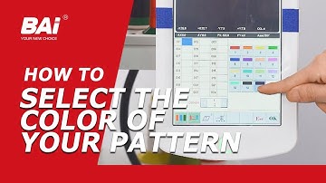 How to Select the Color of Your Pattern | BAi Embroidery Machine Tips