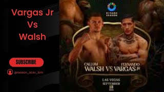 Vargas Jr vs Walsh - Fight Week!