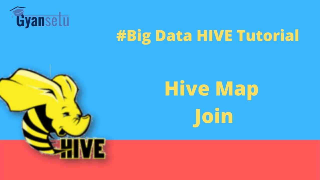 Lec-4: Big Data HIVE Tutorial | Hive Map Join | IClass Gyansetu - YouTube