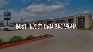 Best Western Brenham Review - Brenham , United States of America