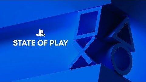 🎮 Cobertura Especial - State of Play! 🔥