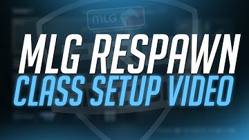 MLG Respawn Class Setup Video