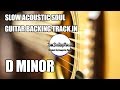 Rém / Dm Soul Backing Track Slow Acoustic